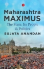 Image for MAHARASHTRA MAXIMUS : The State, Its People and Politics