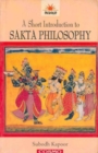 Image for A Short Introduction to Sakta Philosophy