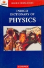 Image for Indigo Dictionary of Physics