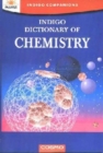 Image for Indigo Dictionary of Chemistry