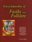 Image for Encyclopaedia of Faiths and Folklore : National Beliefs, Superstitions and Popular Customs, Past and Current