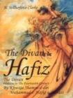 Image for The Divan-I-Hafiz the Divan Written in the Fourteenth Century