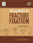 Image for Elements of Fracture Fixation