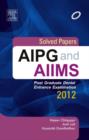 Image for Solved papers AIPG and AIIMS : Post Graduate Dental Entrance Examination 2012