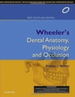 Image for Wheeler&#39;s Dental Anatomy, Physiology and Occlusion, 1st South Asia Edition