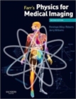 Image for Farr&#39;s Physics for Medical Imaging