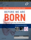 Image for Before We Are Born: Essentials of Embryology and Birth Defects: First South Asia Edition E-Book