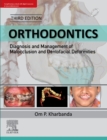 Image for Orthodontics  : diagnosis and management of malocclusion and dentofacial deformities