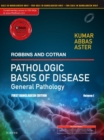 Image for Robbins &amp; Cotran Pathologic Basis of Disease - General Pathology, Vol 1: First Bangladesh Edition
