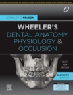 Image for Wheeler&#39;s dental anatomy, physiology and occlusion