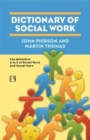Image for Dictionary of Social Work : The Definitive A to Z of Social Work and Social Care