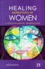 Image for Healing Narratives of Women : A Psychological Perspective