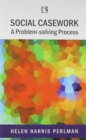 Image for Social Casework : A Problem-Solving Process
