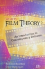 Image for What is Film Theory? : An Introduction to Contemporary Debates