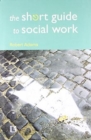 Image for The Short Guide to Social Work