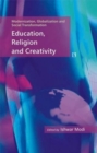 Image for Education, Religion and Creativity