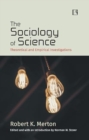 Image for THE SOCIOLOGY OF SCIENCE: : Theoretical and Empirical Investigations