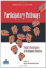 Image for Participatory Pathways : People&#39; S Participation in Development Initiatives