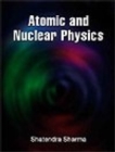 Image for Atomic and Nuclear Physics