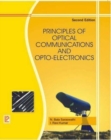 Image for Principles of Optical Communications and Opto-electronics