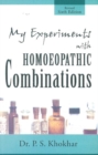 Image for My Experiments with Homoeopathic Combinations : 6th Edition