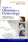 Image for Guide to obstetrics &amp; gynecology  : including neonatology with homoeopathic therapeutics