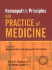 Image for Homeopathic principles &amp; practice of medicine  : a textbook for medical students &amp; homeopathic practitioners