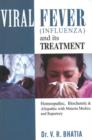 Image for Viral fever (influenza) &amp; its treatment  : homeopathic, biochemic &amp; alopathic with materia medica &amp; reperoty