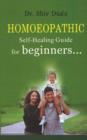 Image for Homoeopathic Self-Healing Guide For Beginners. . .