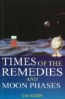 Image for Times of the Remedies &amp; Moon Phases