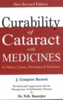 Image for Curability of cataract with medicine  : its nature, causes, prevention &amp; treatment