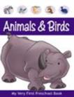 Image for My very First Preschool Book Animals &amp; Birds