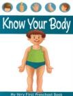 Image for MY VERY FIRST PRESCHOOL BOOK Know Your Body