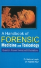 Image for A handbook of forensic medicine and toxicology  : question answer format with illustrations