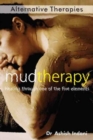 Image for Mud Therapy : Healing Through One of the Five Elements