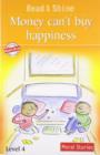 Image for Read &amp; Shine Moral Stories : Money can&#39;t buy happiness
