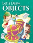Image for Let&#39;s Draw Objects