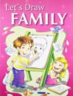 Image for Let&#39;s Draw Family