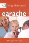 Image for 50 Things that Cause Earache