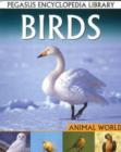 Image for Birds : Pegasus Encyclopedia Library