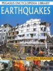 Image for Earthquakes : Pegasus Encyclopedia Library