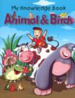 Image for Animal &amp; birds  : my knowledge book