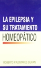 Image for La Epilepsia Y Su Tratamiento Homeopatico