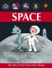 Image for Space : My Very First Preschool Book
