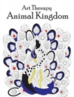 Image for Art Therapy Colouring Animal Kingdom