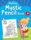 Image for My Easy Mystic Pencil Book 4