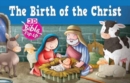 Image for The Birth of Christ -- 3D Bible Pop-Up