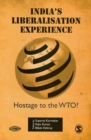 Image for India&#39;s liberalisation experience: hostage to the WTO?