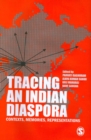 Image for Tracing an Indian diaspora: contexts, memories, representations