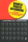 Image for Business process outsourcing: oh! BPO--structure and chaos, fun and agony